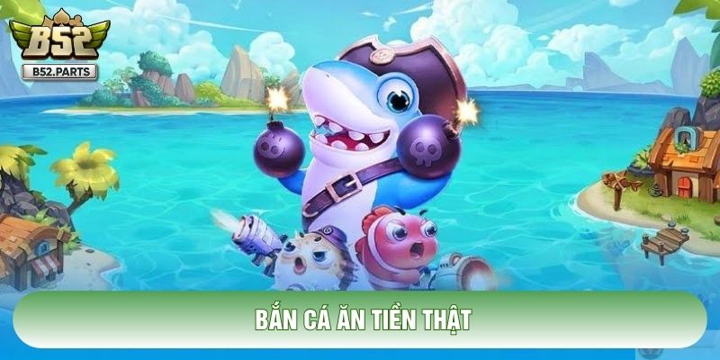 Bắn Cá Ăn Tiền Thật: Giải Mã Thuật Toán Trả Thưởng Đổi Xu