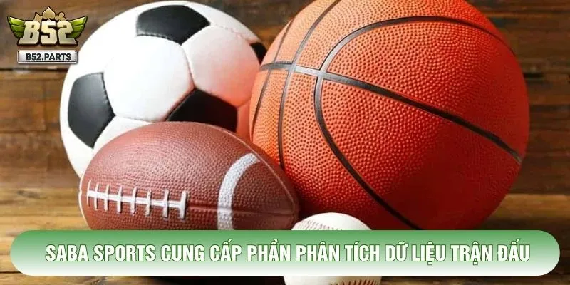 Saba Sports cung cấp phần phân tích dữ liệu trận đấu